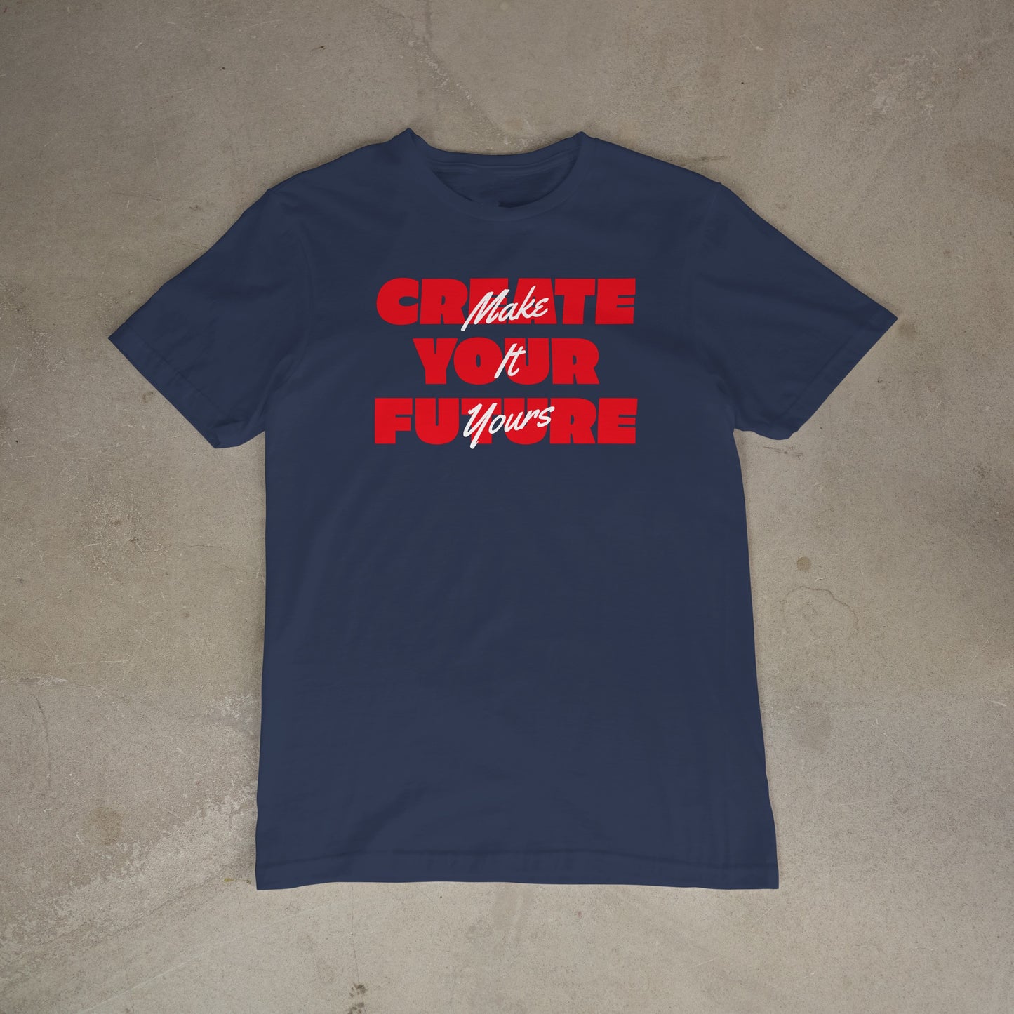 Create Your Future – Make It Yours (red & white)