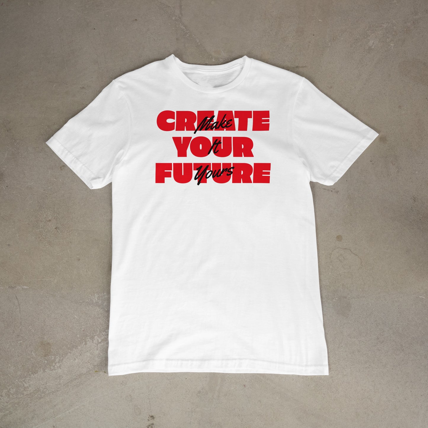 Create Your Future – Make It Yours (red & black)