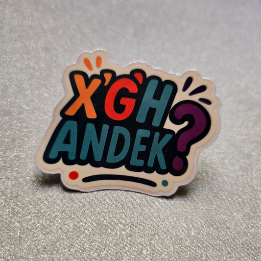 X'ghandek? Waterproof Sticker