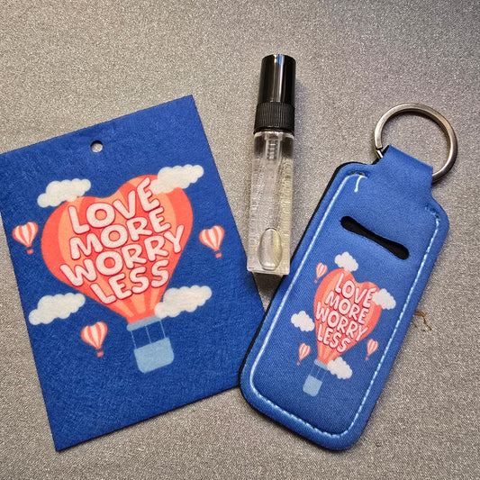Love more Worry less - Car Air Freshener
