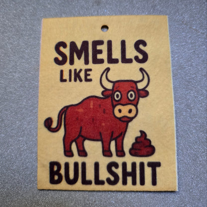 Smells Like Bull 💩 - Car Air Freshener