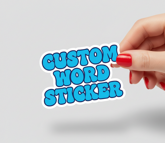 Custom Word Stickers